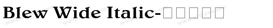 Blew Wide Italic字体转换